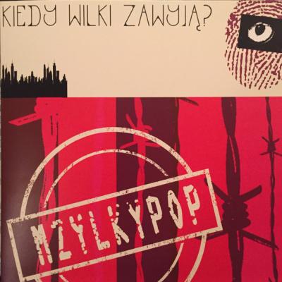 Mzylkypop - Kiedy Wilki Zawyja? (2018)