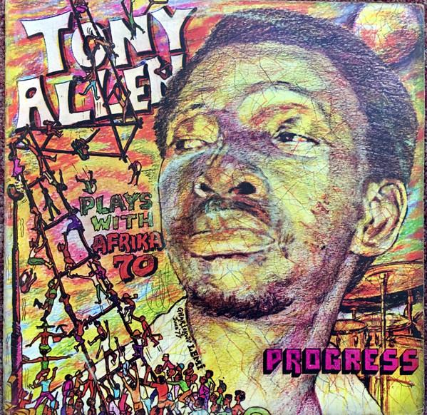 Tony Allen Plays With Afrika 70 - Progress (1977)