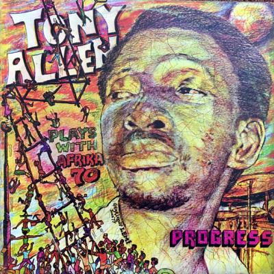 Tony Allen Plays With Afrika 70 - Progress (1977)
