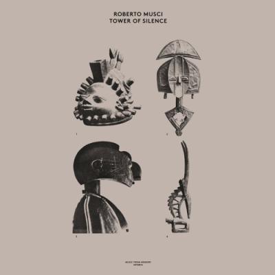 Roberto Musci - Tower Of Silence (2016)