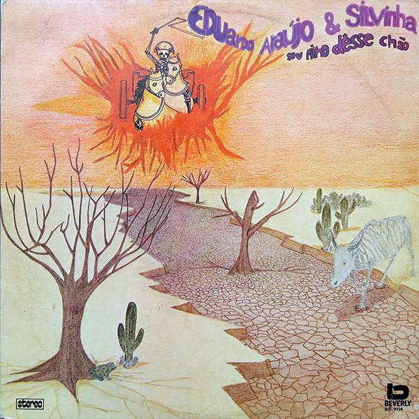 Eduardo Araújo & Silvinha - Sou Filho Dêsse Chão (1976)