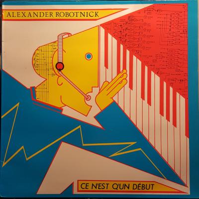 Alexander Robotnick - Ce N'est Q'un Début (1984)