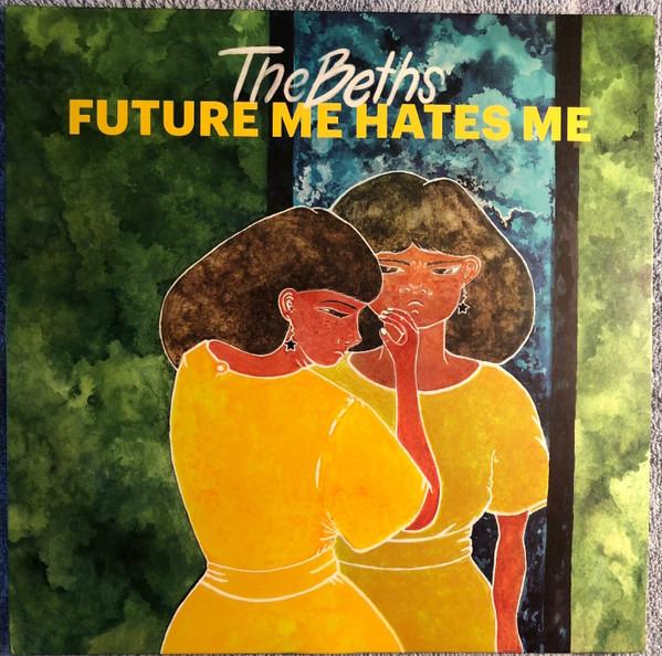 The Beths - Future Me Hates Me (2018)