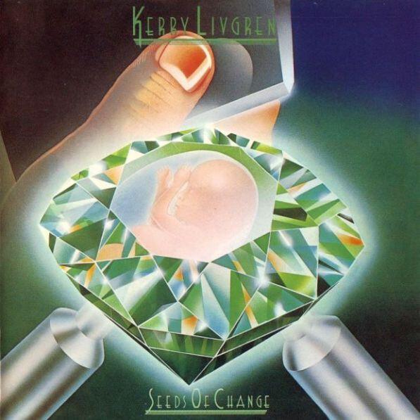 Kerry Livgren - Seeds Of Change (1980)