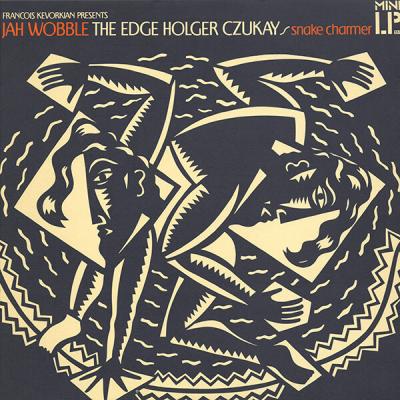 Jah Wobble , The Edge , Holger Czukay - Snake Charmer (1983)