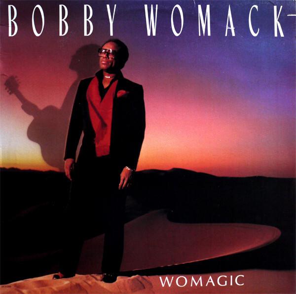 Bobby Womack - Womagic (1986)