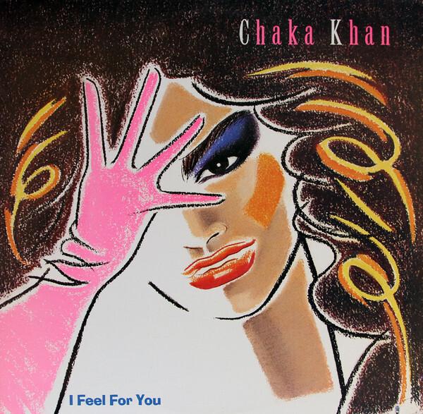 Chaka Khan - I Feel For You (1984)