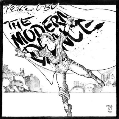Pere Ubu - The Modern Dance (1978)