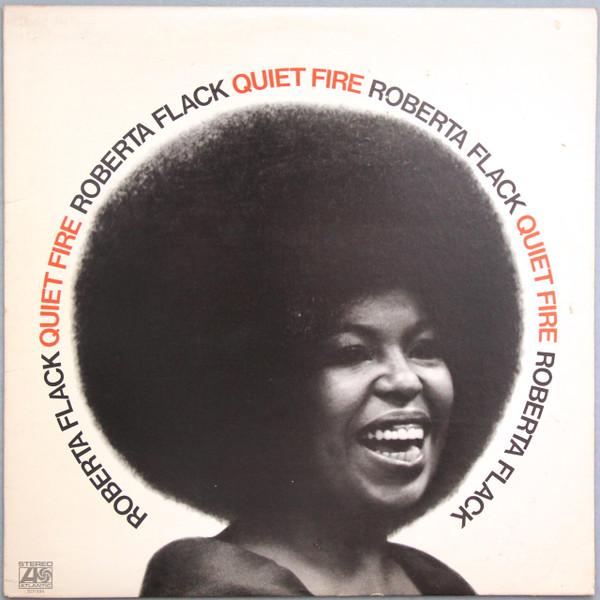 Roberta Flack - Quiet Fire (1971)