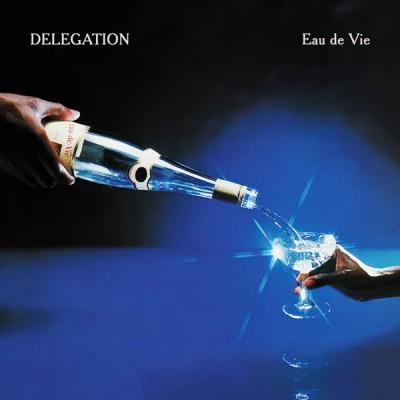 Delegation - Eau De Vie (1979)