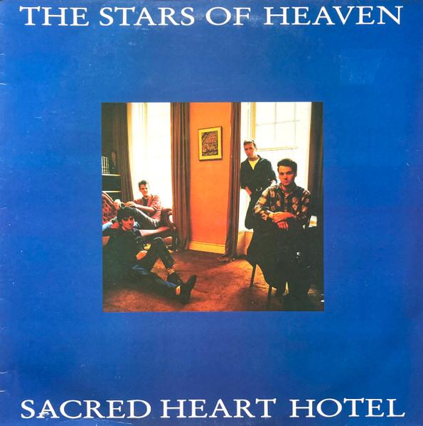 The Stars Of Heaven - Sacred Heart Hotel (1986)