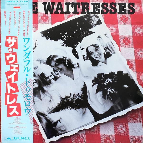 The Waitresses - Wasn't Tomorrow Wonderful? (1982)