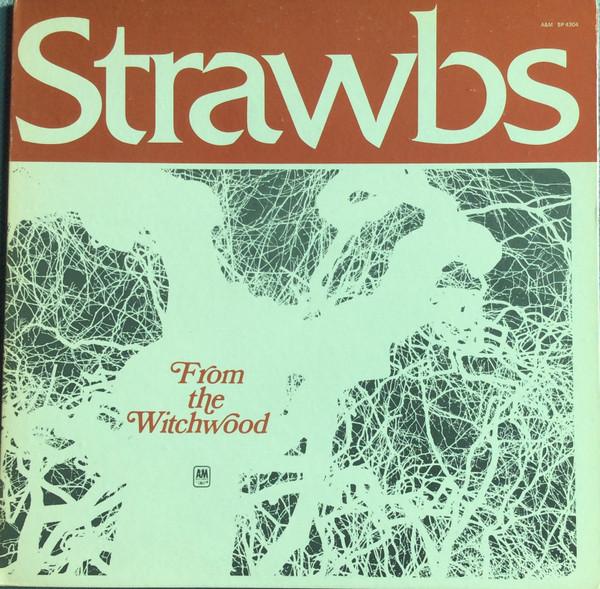 Strawbs - From The Witchwood (1971)