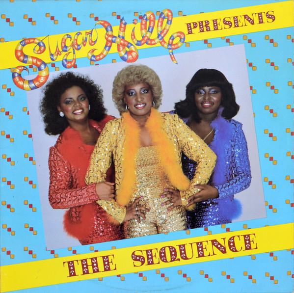 The Sequence - Sugar Hill Presents The Sequence (1981)