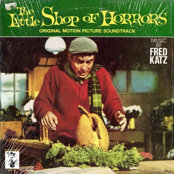 Fred Katz - The Little Shop Of Horrors (1984)