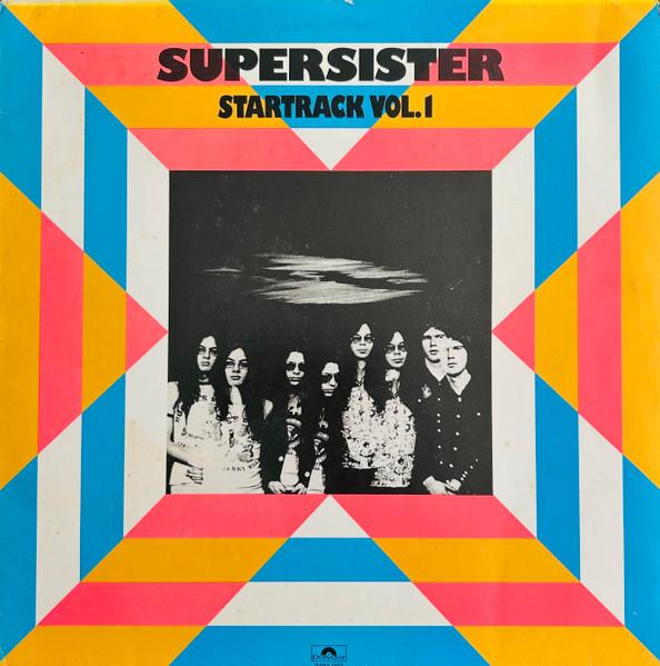 Supersister - Startrack Vol. 1 (1973)