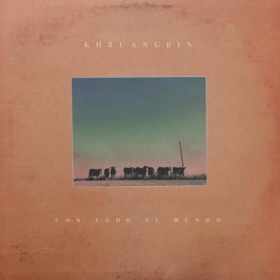 Khruangbin - Con Todo El Mundo (2018)