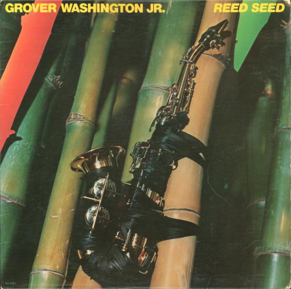 Grover Washington, Jr. - Reed Seed (1978)