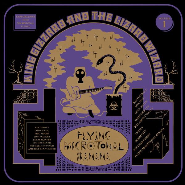 King Gizzard And The Lizard Wizard - Flying Microtonal Banana (Explorations Into Microtonal Tuning Volume 1) (2017)