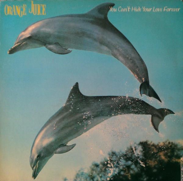 Orange Juice - You Can't Hide Your Love Forever (1982)