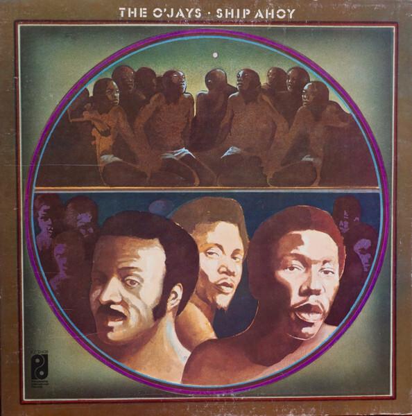 The O'Jays - Ship Ahoy (1973)