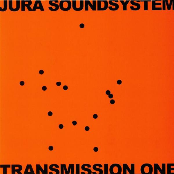 Jura Soundsystem - Transmission One (2018)