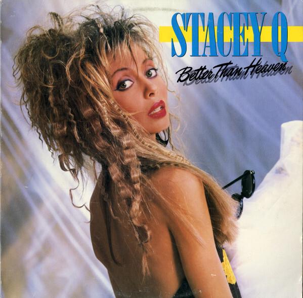 Stacey Q - Better Than Heaven (1986)