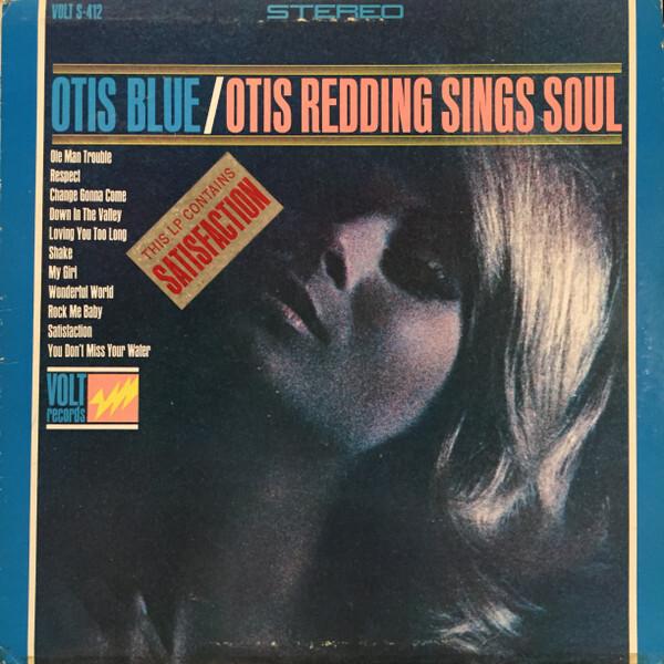 Otis Redding - Otis Blue / Otis Redding Sings Soul (1965)