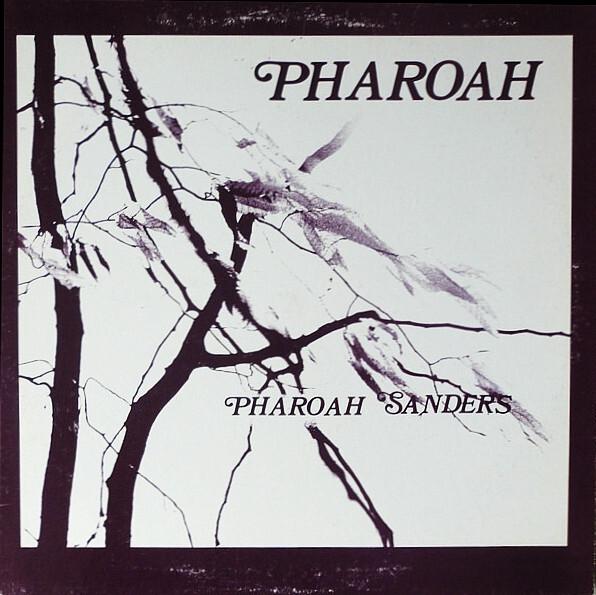 Pharoah Sanders - Pharoah (1977)