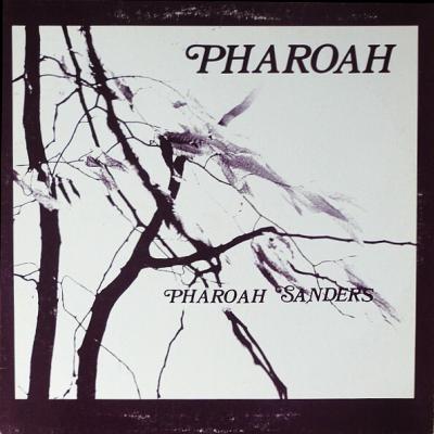 Pharoah Sanders - Pharoah (1977)