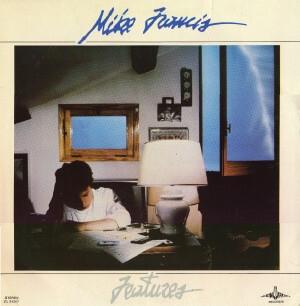 Mike Francis - Features (1985)