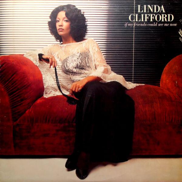 Linda Clifford - If My Friends Could See Me Now (1978)