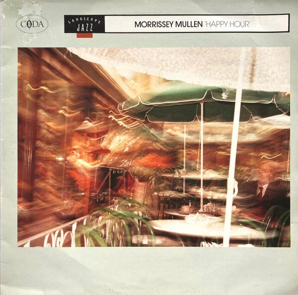 Morrissey Mullen - Happy Hour (1988)