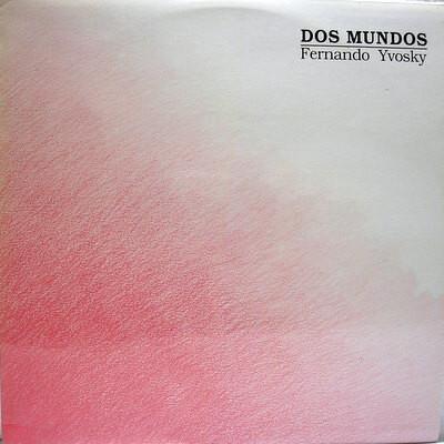 Fernando Yvosky - Dos Mundos (1975)