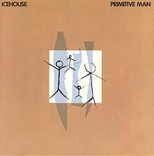 Icehouse - Primitive Man (1982)