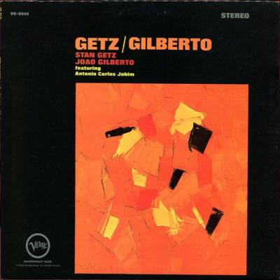 Stan Getz / João Gilberto Featuring Antonio Carlos Jobim - Getz / Gilberto (1964)