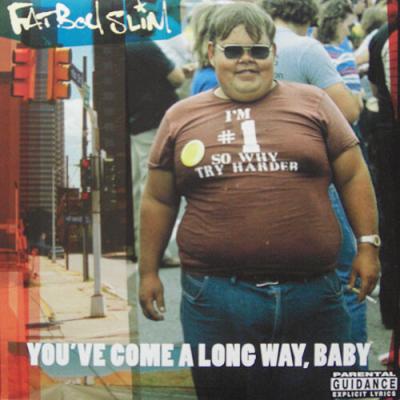 Fatboy Slim - You've Come A Long Way, Baby (1998)