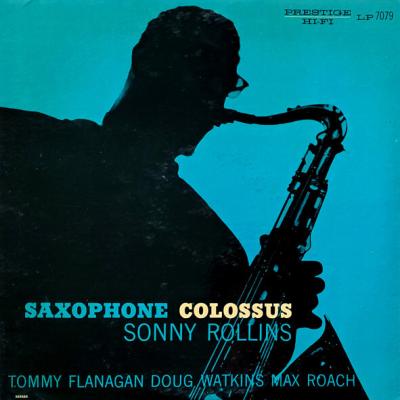 Sonny Rollins - Saxophone Colossus (1957)
