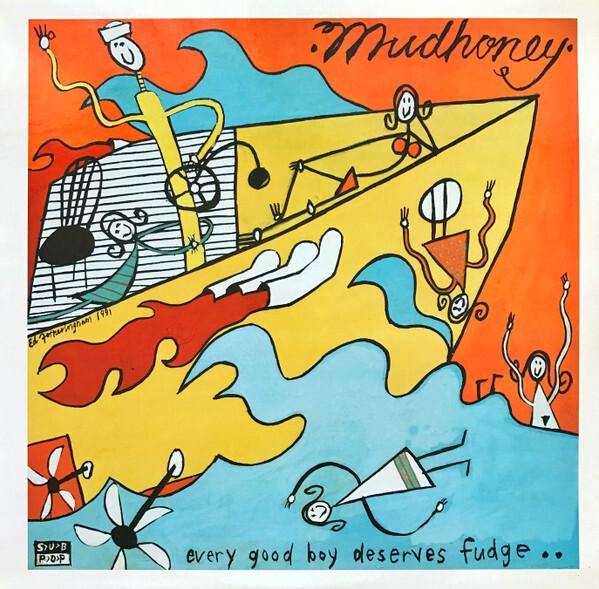 Mudhoney - Every Good Boy Deserves Fudge (1991)