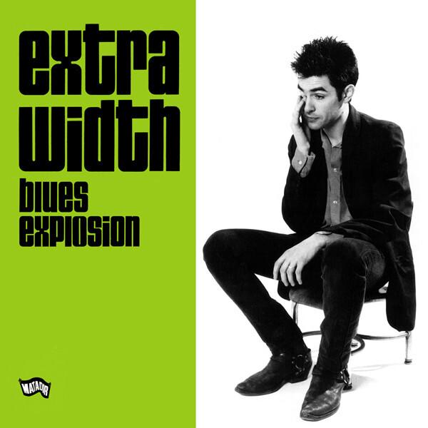Blues Explosion - Extra Width (1993)
