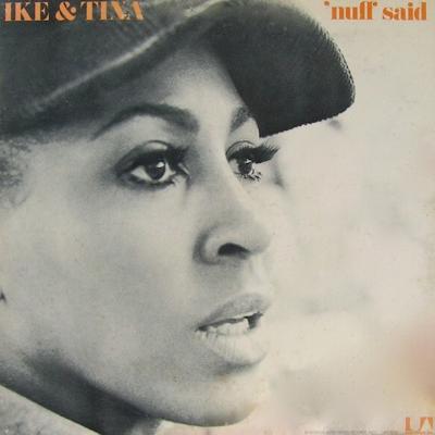 Ike & Tina - 'Nuff Said (1971)