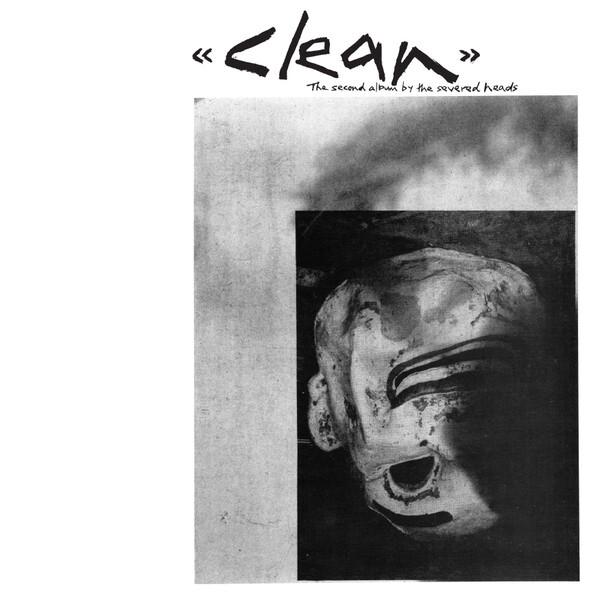 The Severed Heads - Clean (1981)