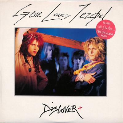 Gene Loves Jezebel - Discover / Glad To Be Alive (1986)