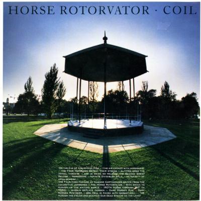 Coil - Horse Rotorvator (1986)