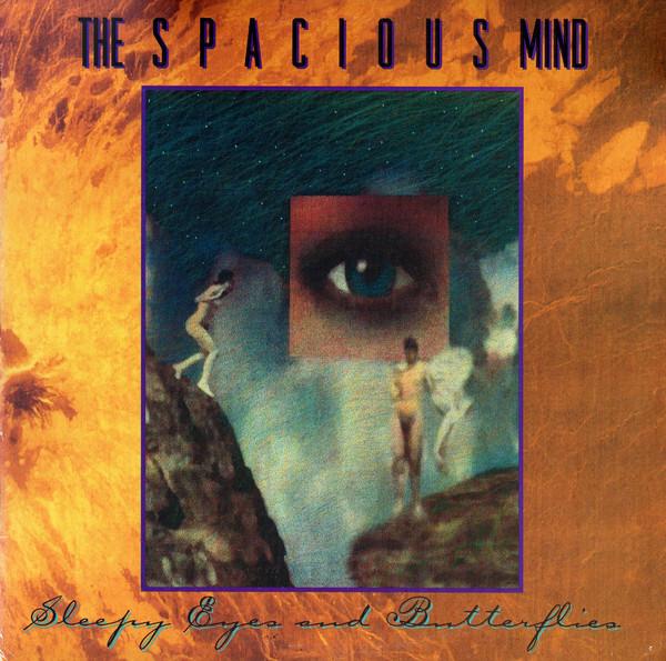 The Spacious Mind - Sleepy Eyes And Butterflies (1995)