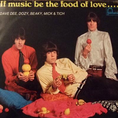 Dave Dee, Dozy, Beaky, Mick & Tich - If Music Be The Food Of Love ... Prepare For Indigestion (1966)