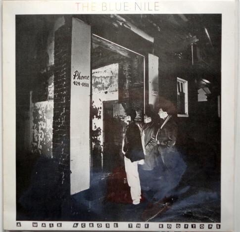 The Blue Nile - A Walk Across The Rooftops (1983)