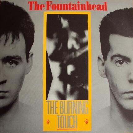 The Fountainhead - The Burning Touch (1986)