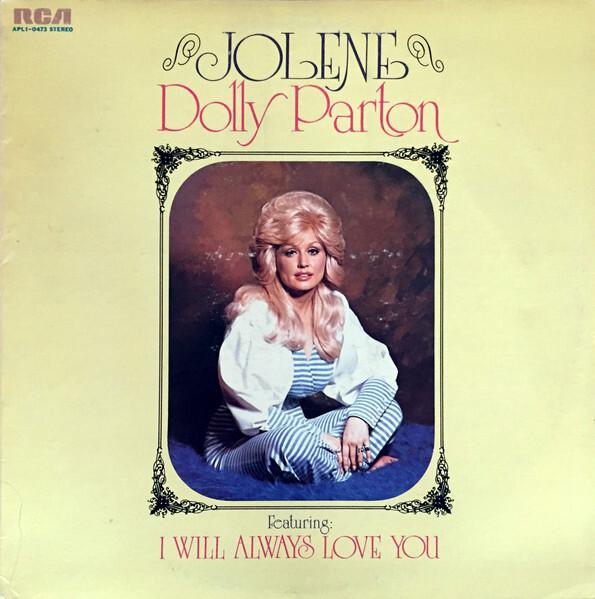 Dolly Parton - Jolene (1974)