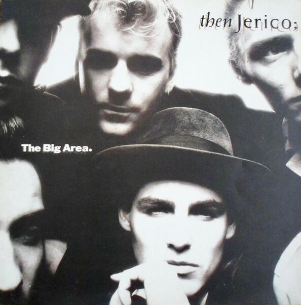 Then Jerico; - The Big Area (1989)